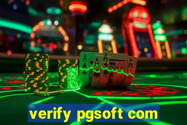 verify pgsoft com